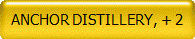 ANCHOR DISTILLERY, + 2