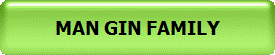 MAN GIN FAMILY