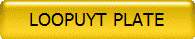 LOOPUYT PLATE